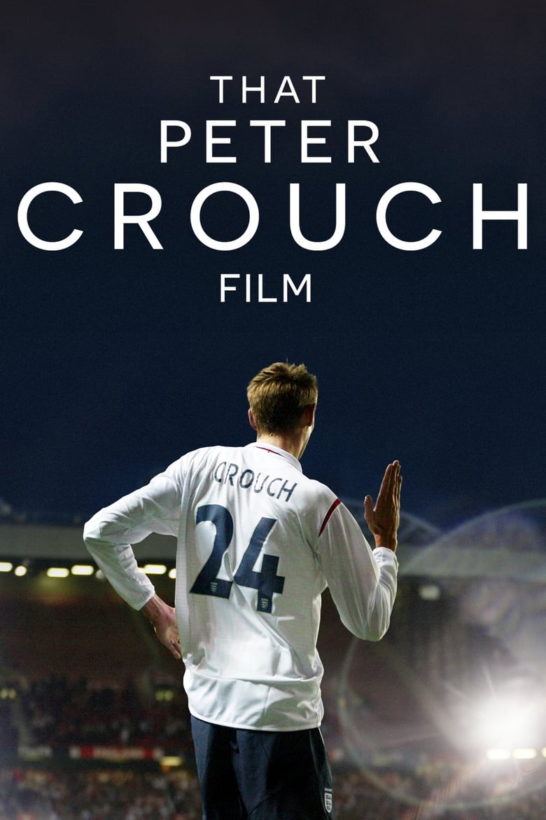 That Peter Crouch Film (2023)