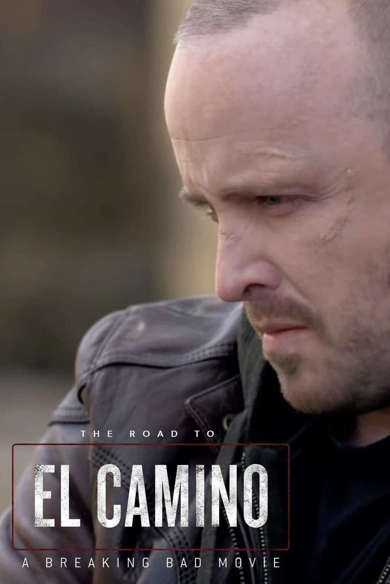 The Road to El Camino: Behind the Scenes of El Camino: A Breaking Bad Movie (2019)