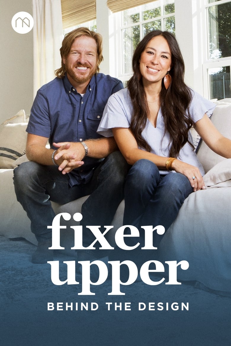 Fixer Upper: Behind the Design (2018)