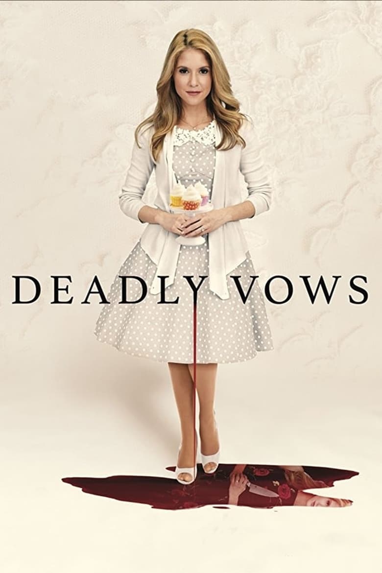 Deadly Vows (2017)