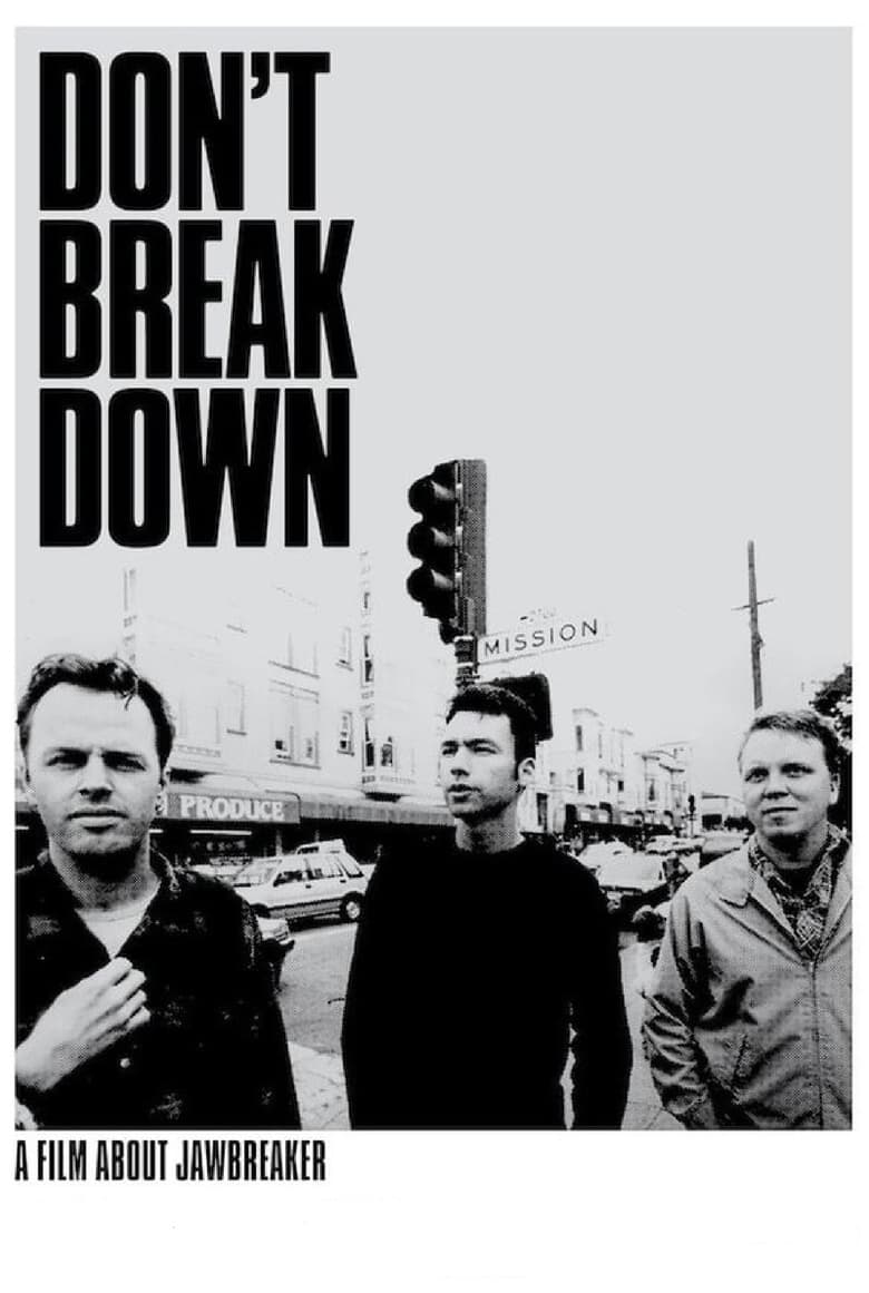 Don’t Break Down: A Film About Jawbreaker (2017)