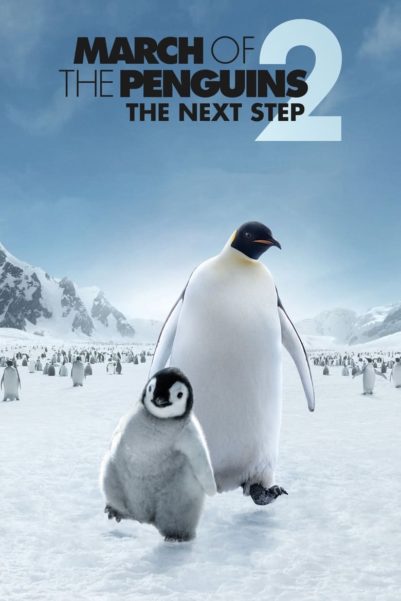 March of the Penguins 2: The Next Step (2017)