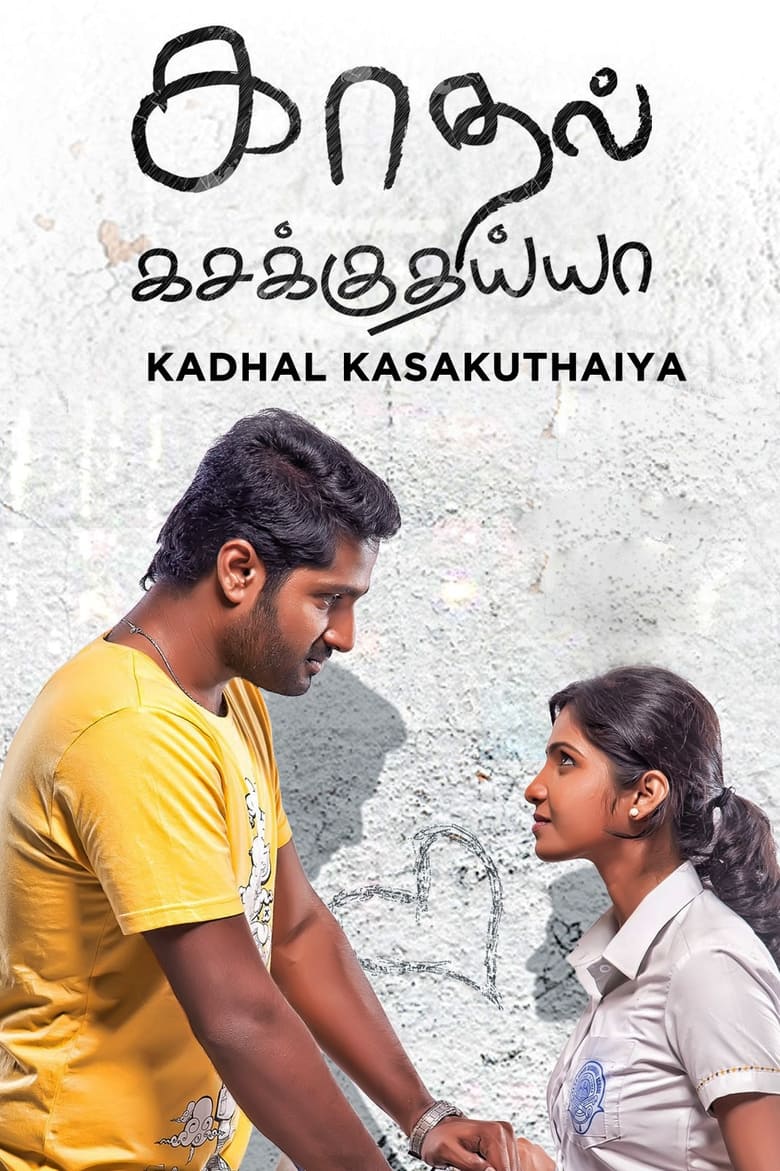 Kadhal Kasakuthaiya (2017)