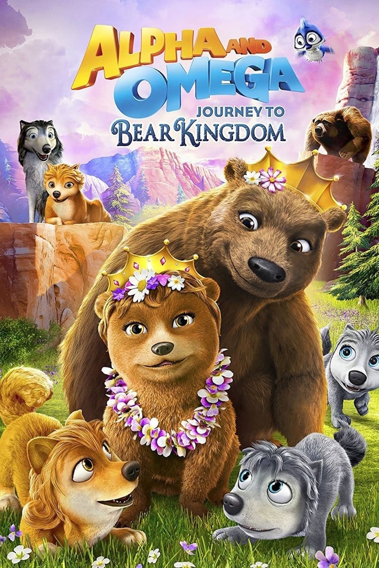 Alpha and Omega: Journey to Bear Kingdom (2017)