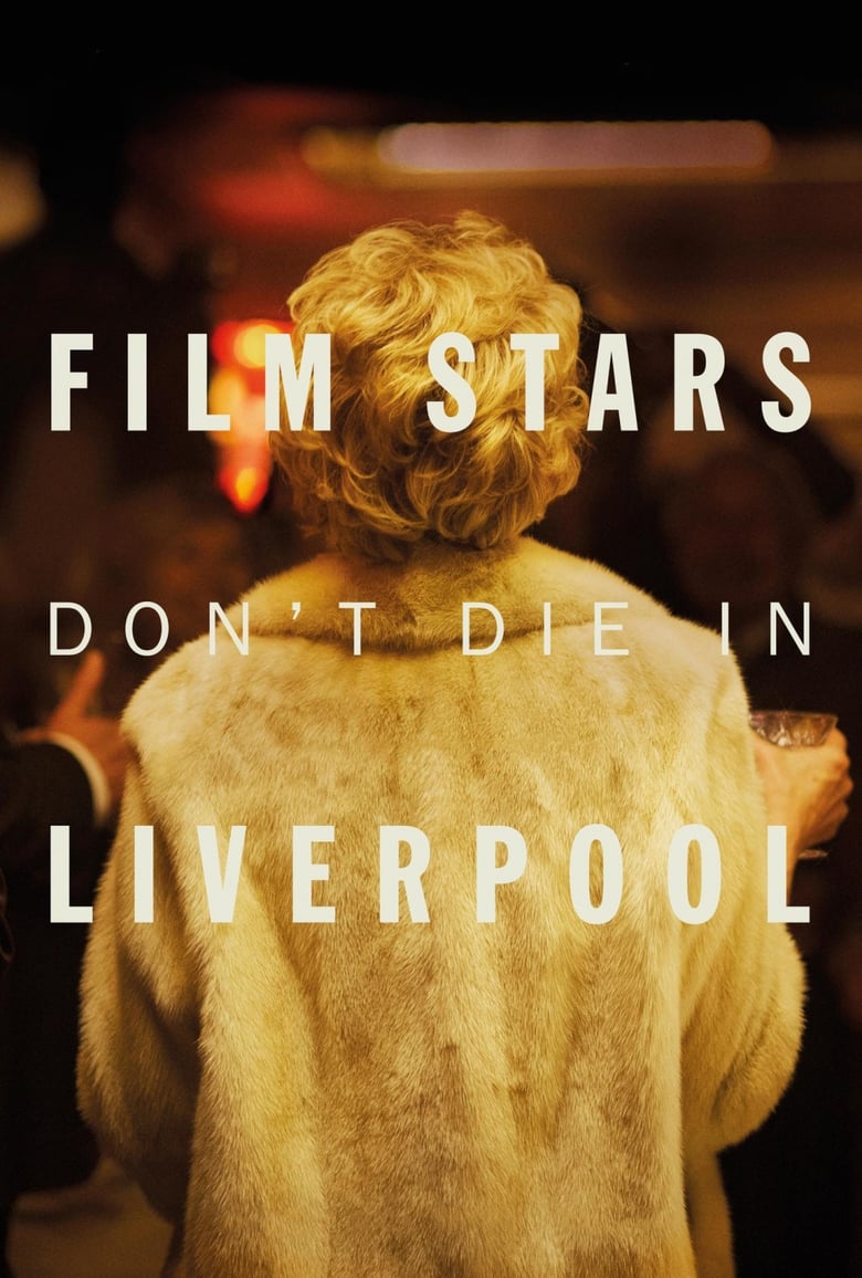 Film Stars Don’t Die in Liverpool (2017)