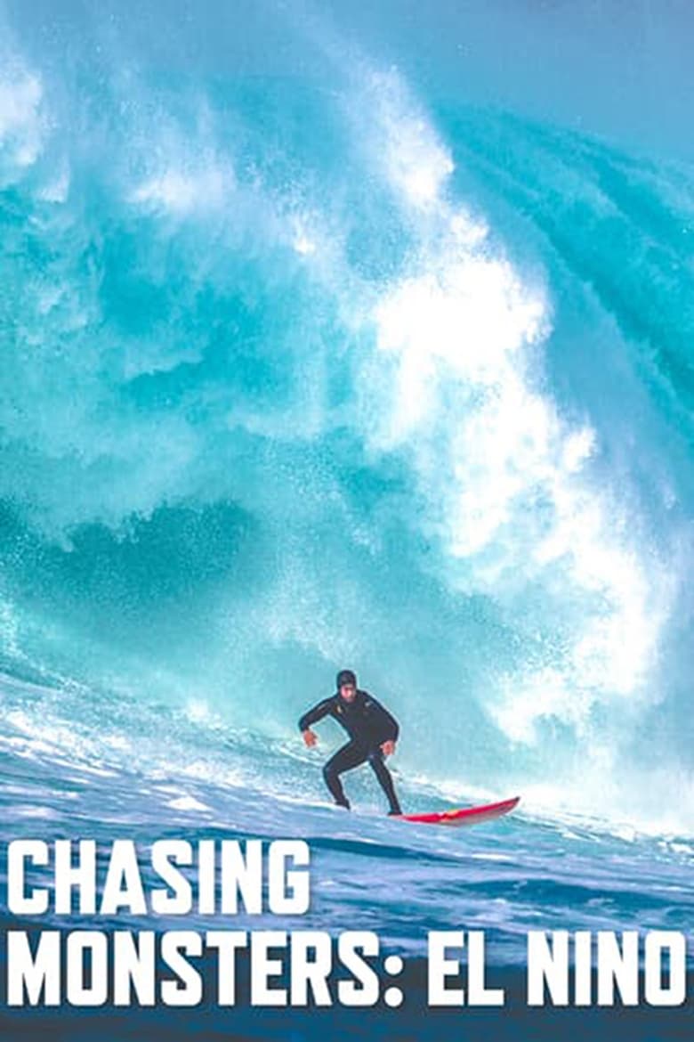 Chasing Monsters: El Niño (2018)