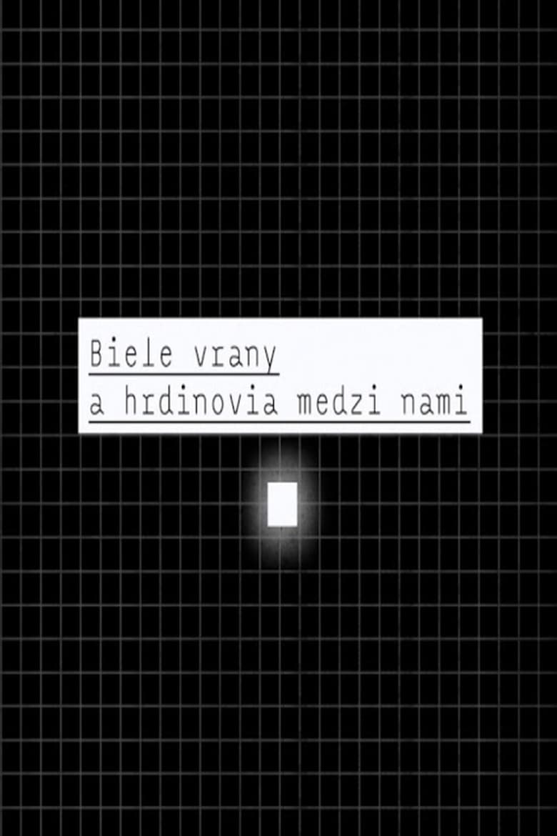 Biele vrany a hrdinovia medzi nami (2018)