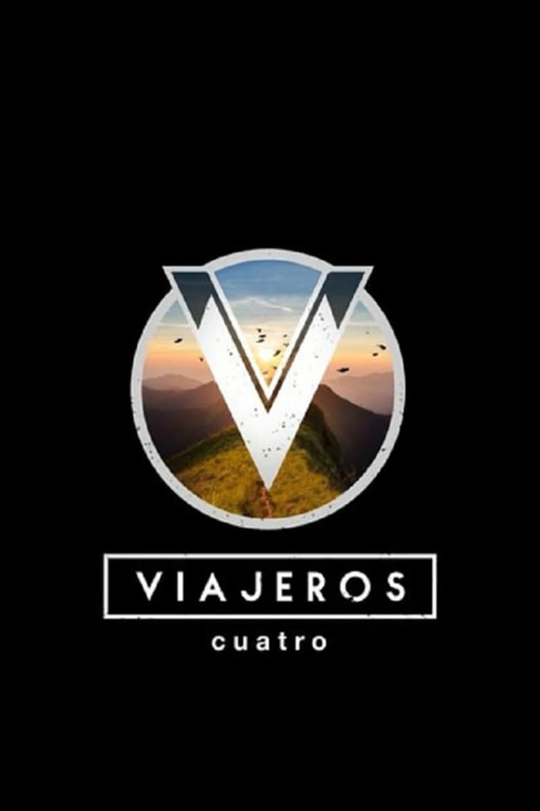 Viajeros Cuatro (2018)