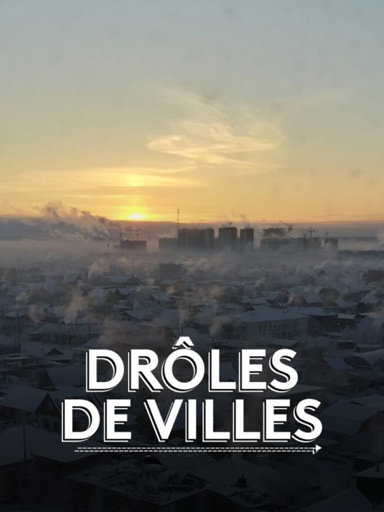 Drôles de villes pour une rencontre (2018)