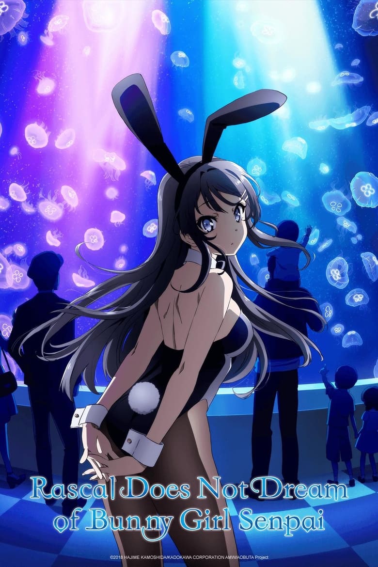 Rascal Does Not Dream of Bunny Girl Senpai (2018)