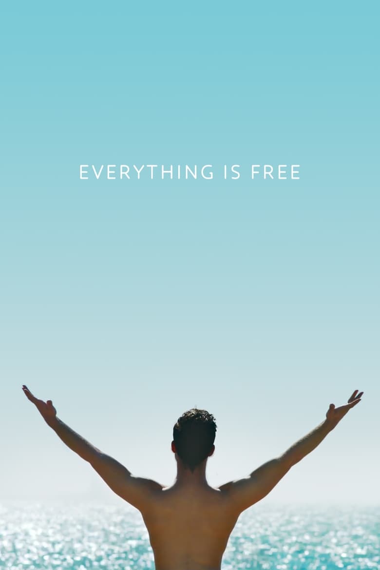 Everything Is Free (2017)