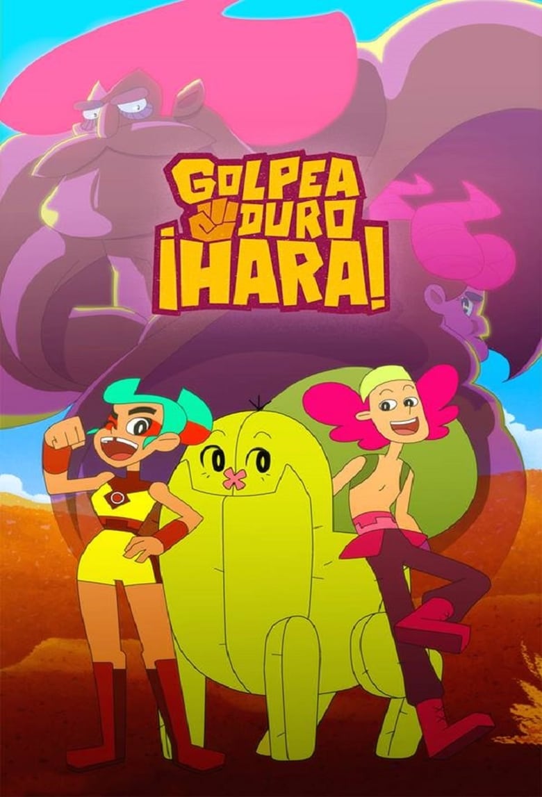 Golpea duro, ¡Hara! (2018)