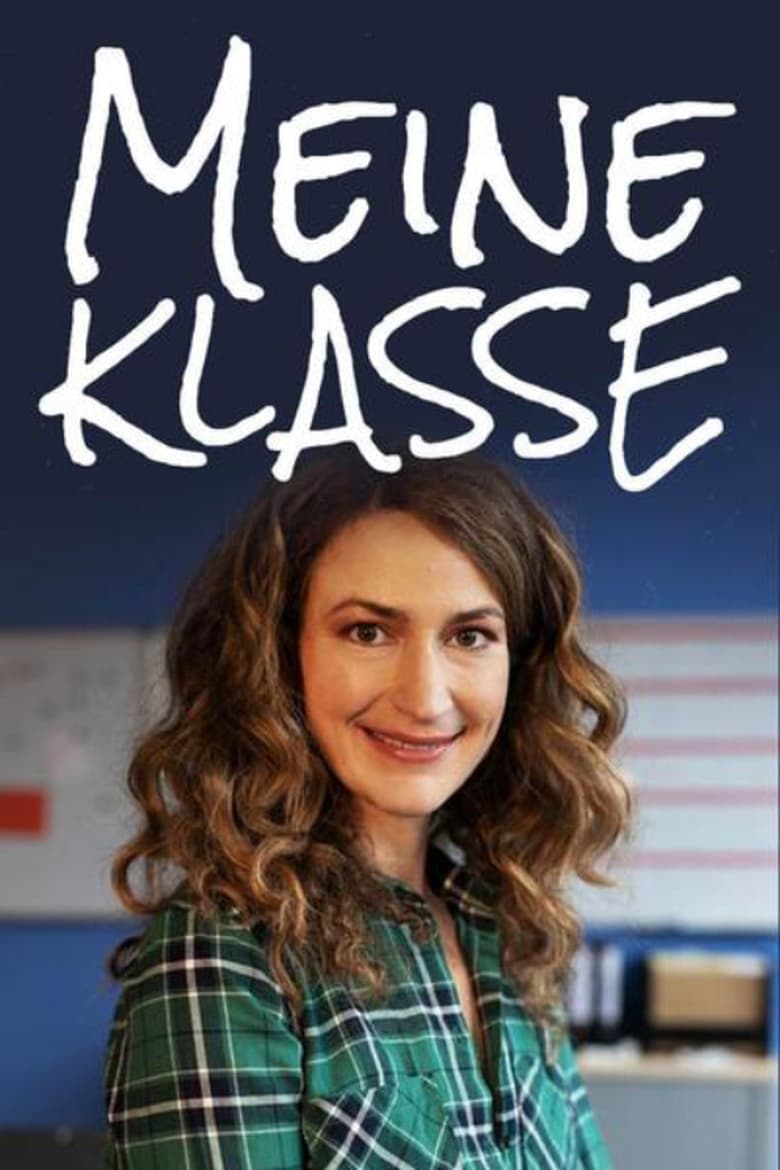 Meine Klasse – Voll das Leben (2017)