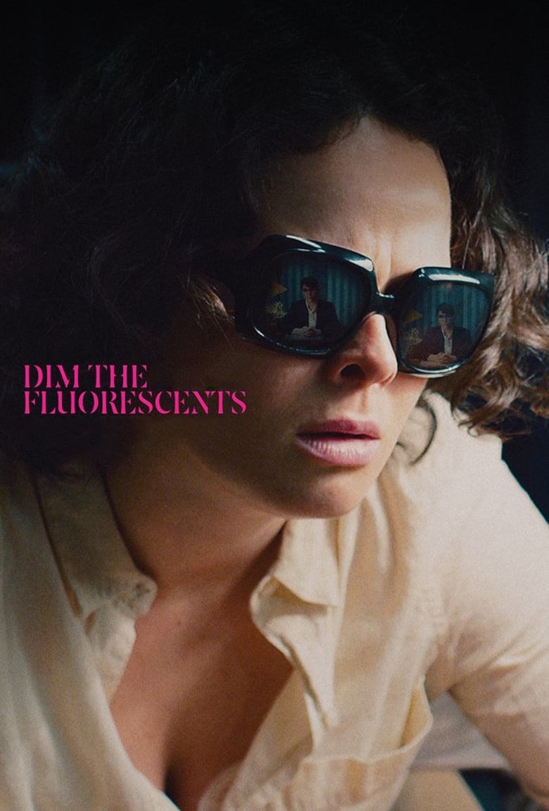 Dim the Fluorescents (2017)