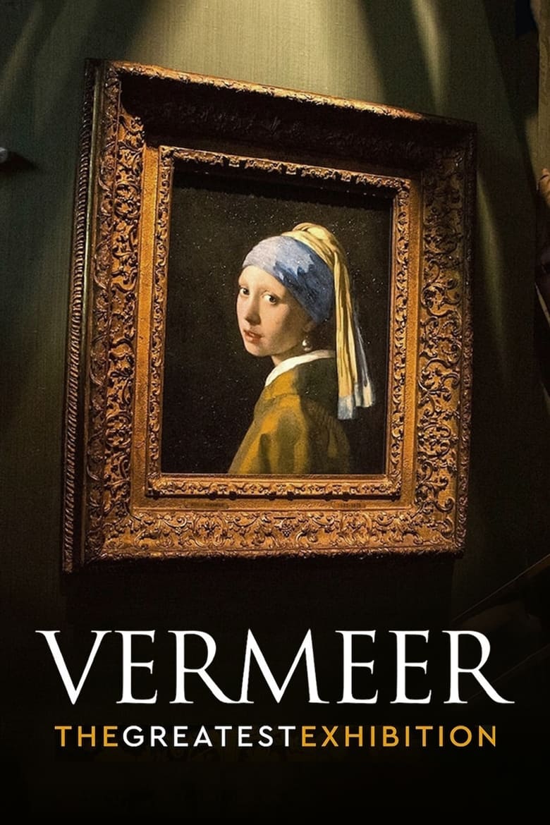 Vermeer: The Greatest Exhibition (2023)