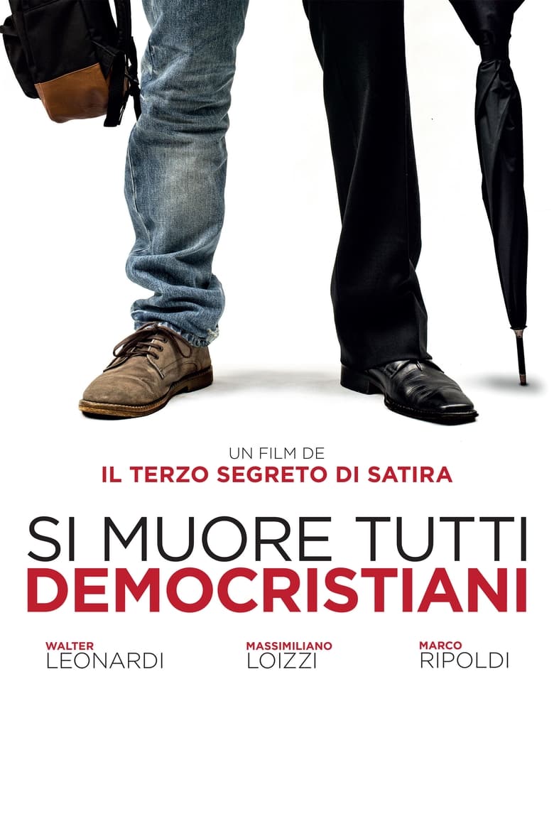 Si muore tutti democristiani (2018)