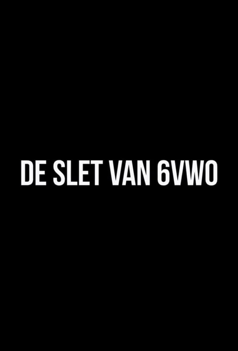 De Slet van 6VWO (2017)