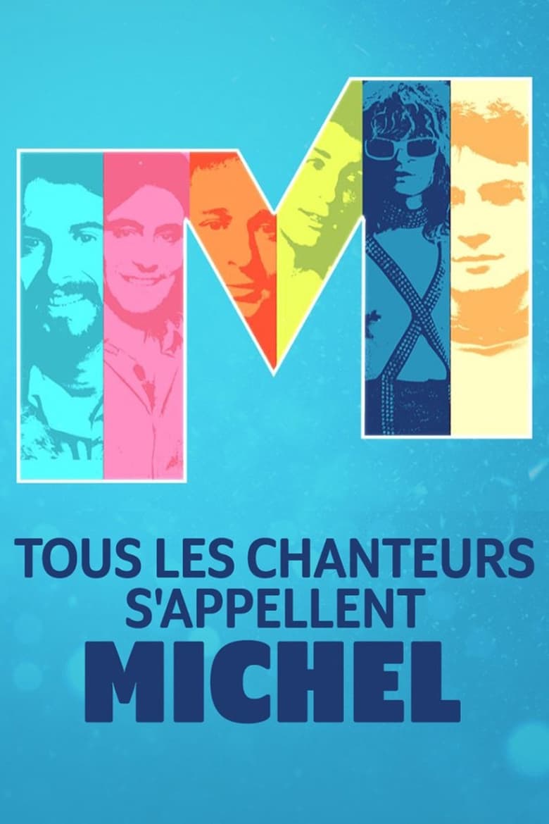 Tous les chanteurs s’appellent Michel (2023)