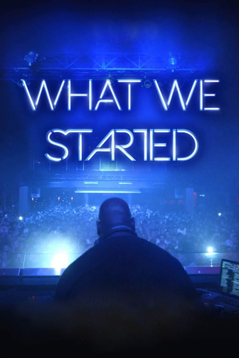 What We Started (2018)