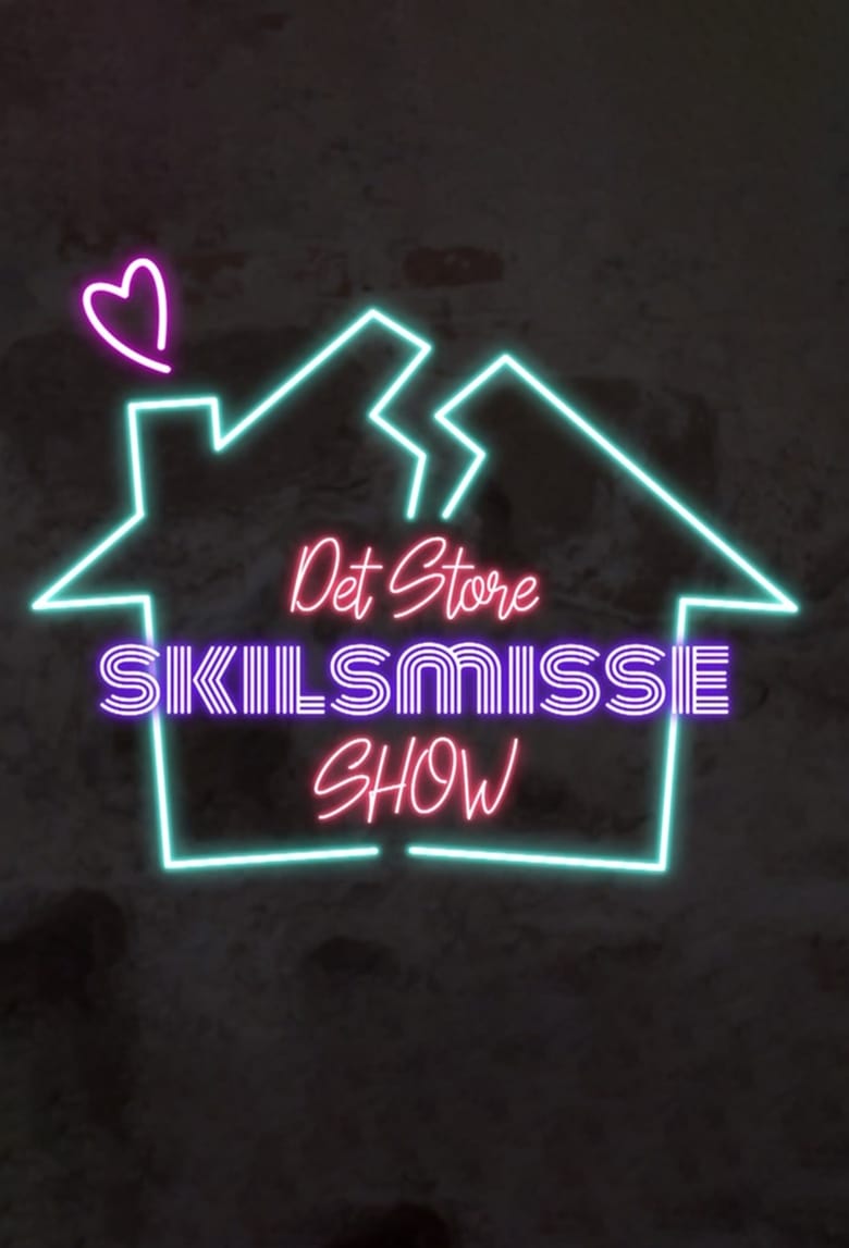 Det Store Skilsmisseshow (2018)