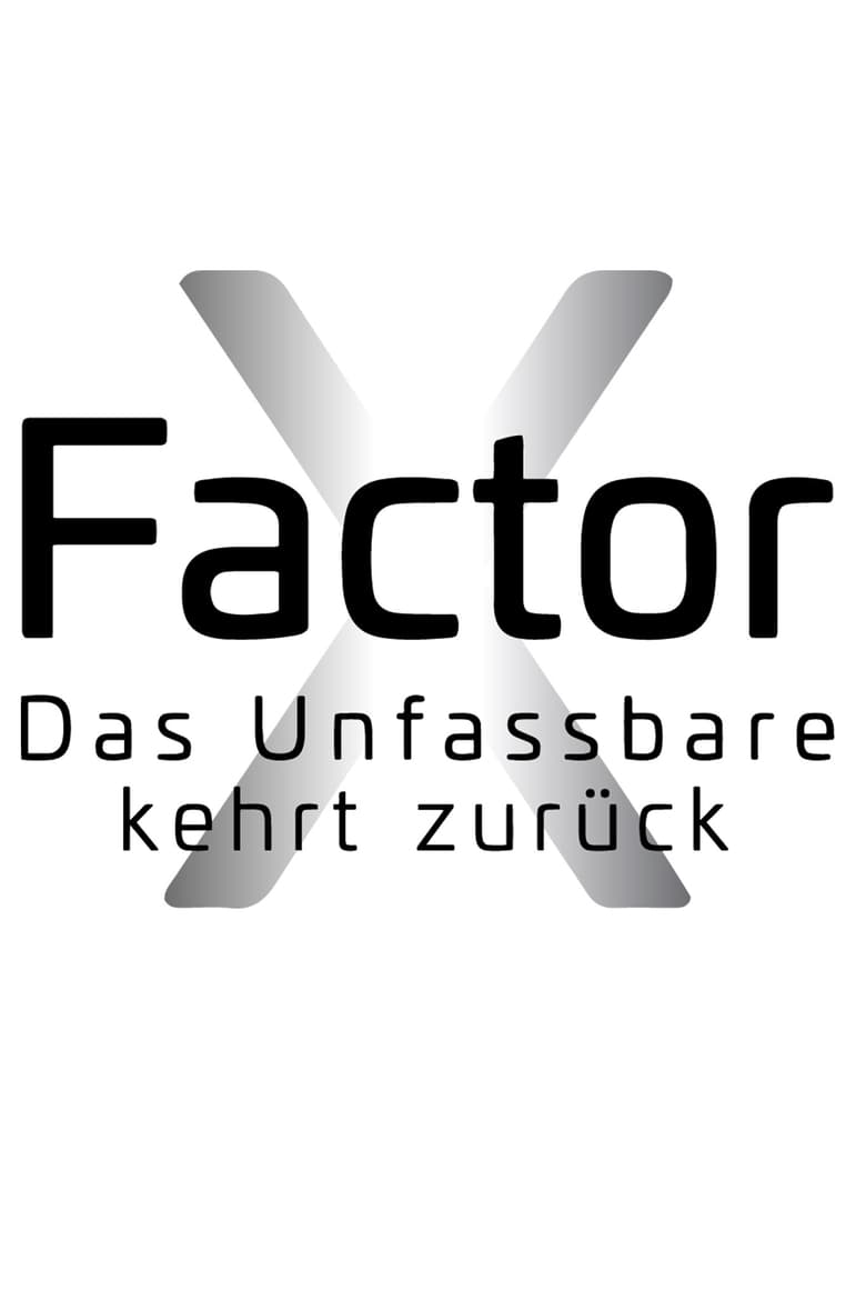 X-Faktor Das Unfassbare kehrt zurück (2018)