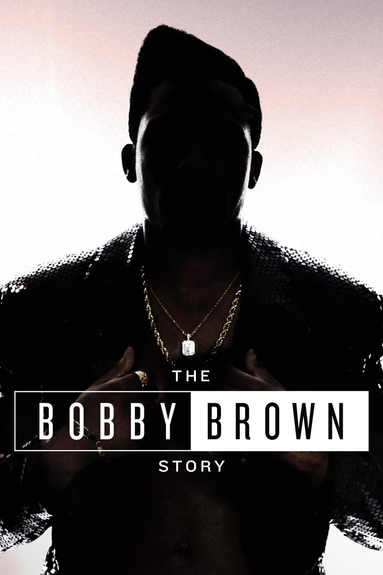 The Bobby Brown Story (2018)