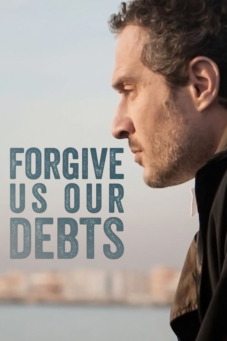 Forgive Us Our Debts (2018)