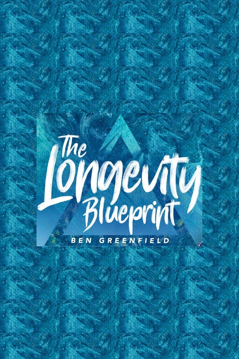 The Longevity Blueprint (2018)