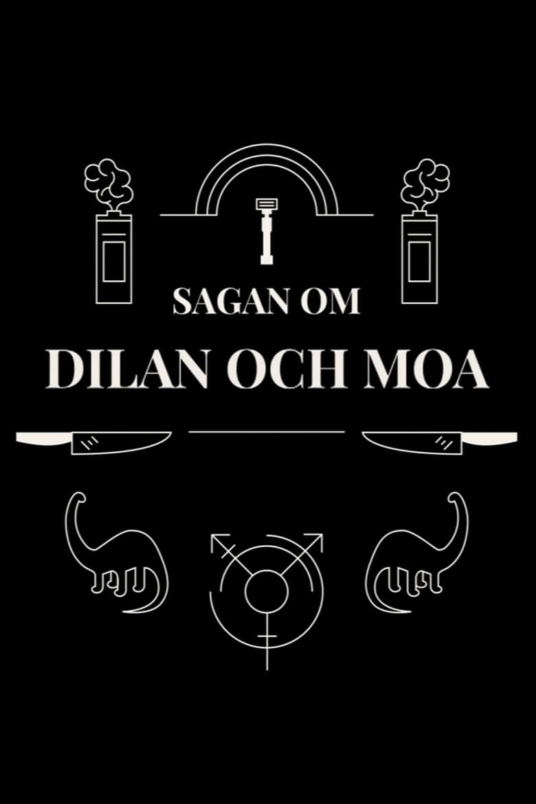 Sagan om Dilan och Moa (2018)