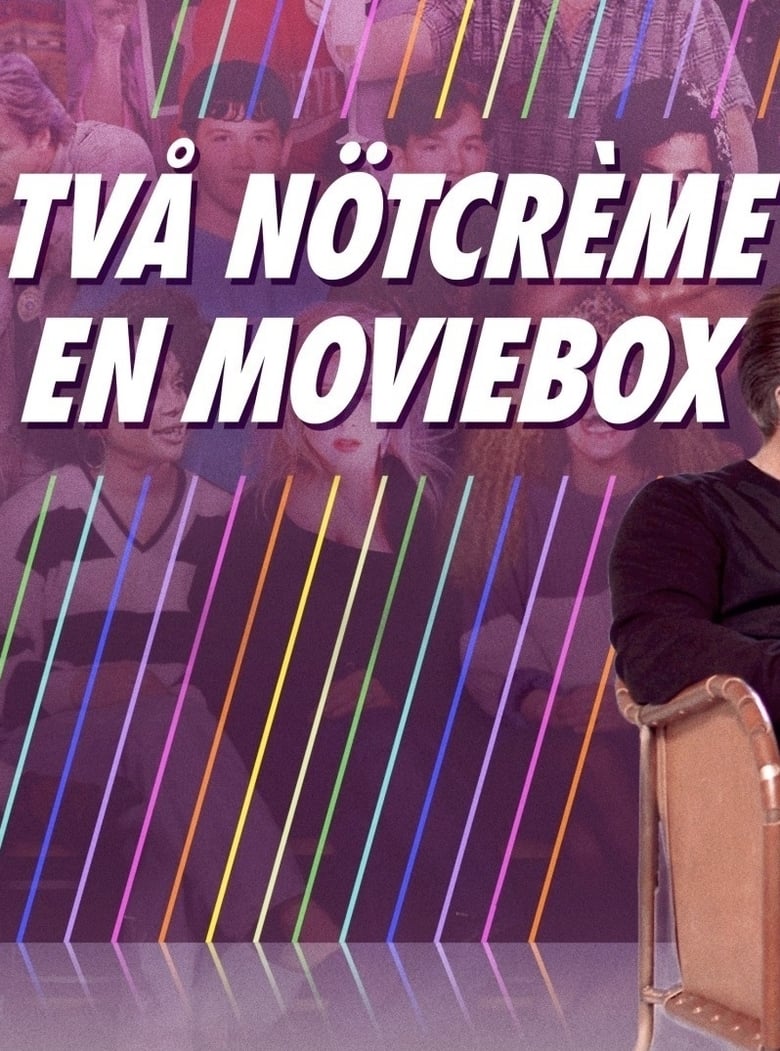 Två nötcreme och en moviebox (2018)