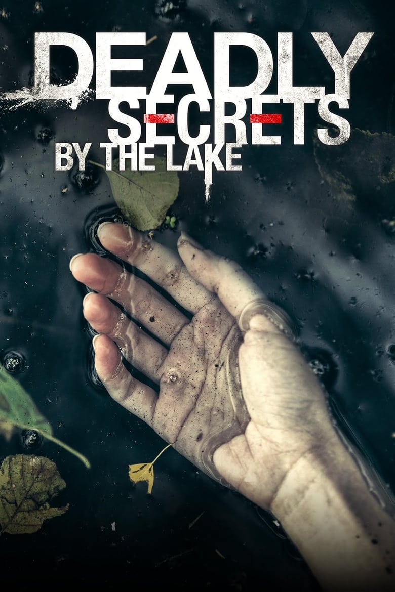 Deadly Secrets by the Lake (2017)