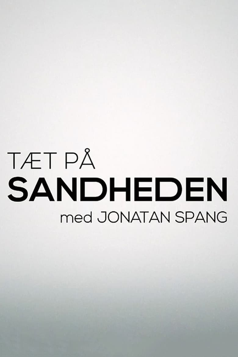 Tæt på sandheden med Jonatan Spang (2017)