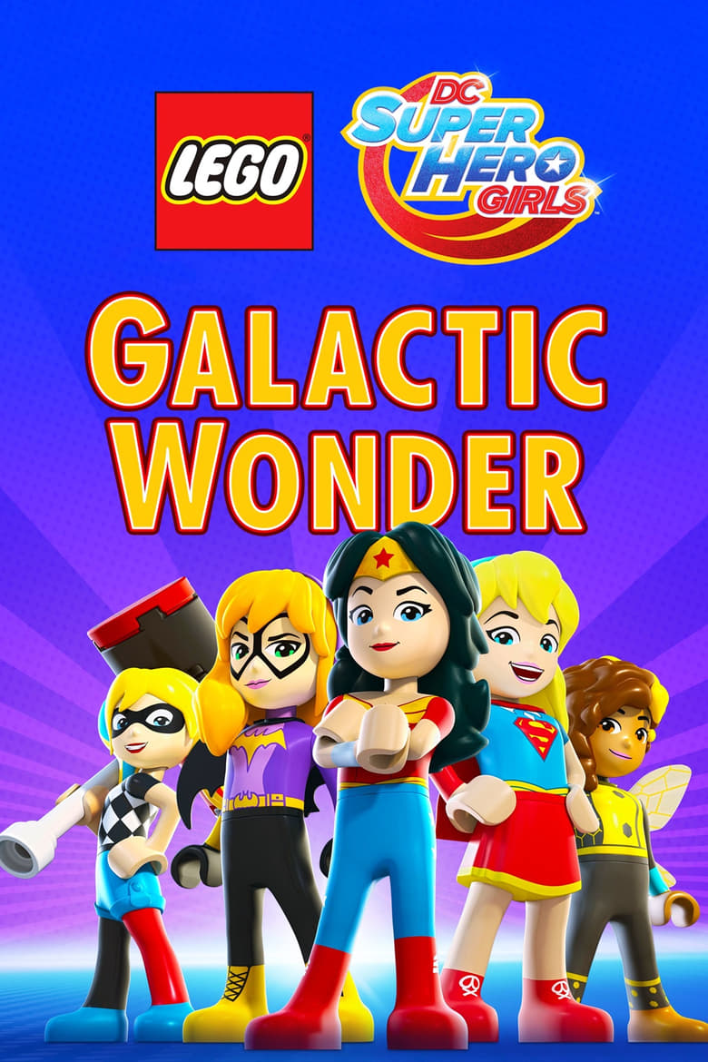 LEGO DC Super Hero Girls: Galactic Wonder (2017)