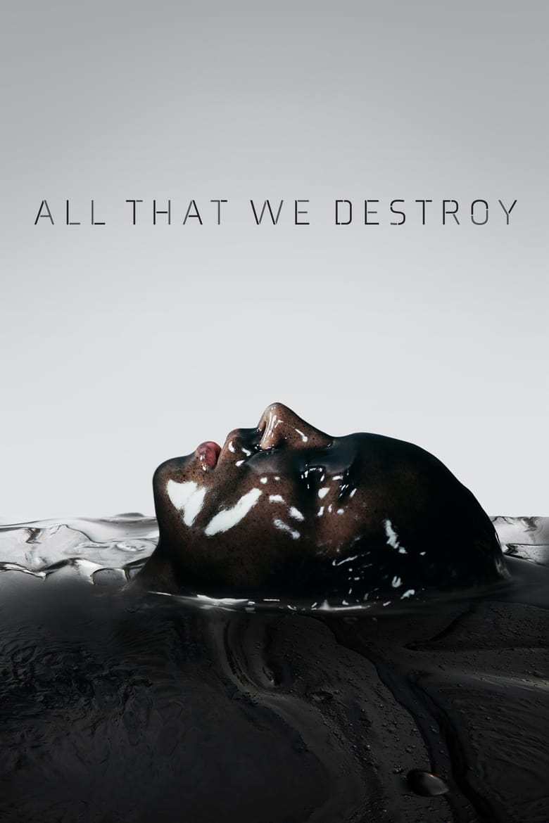 All That We Destroy (2019)