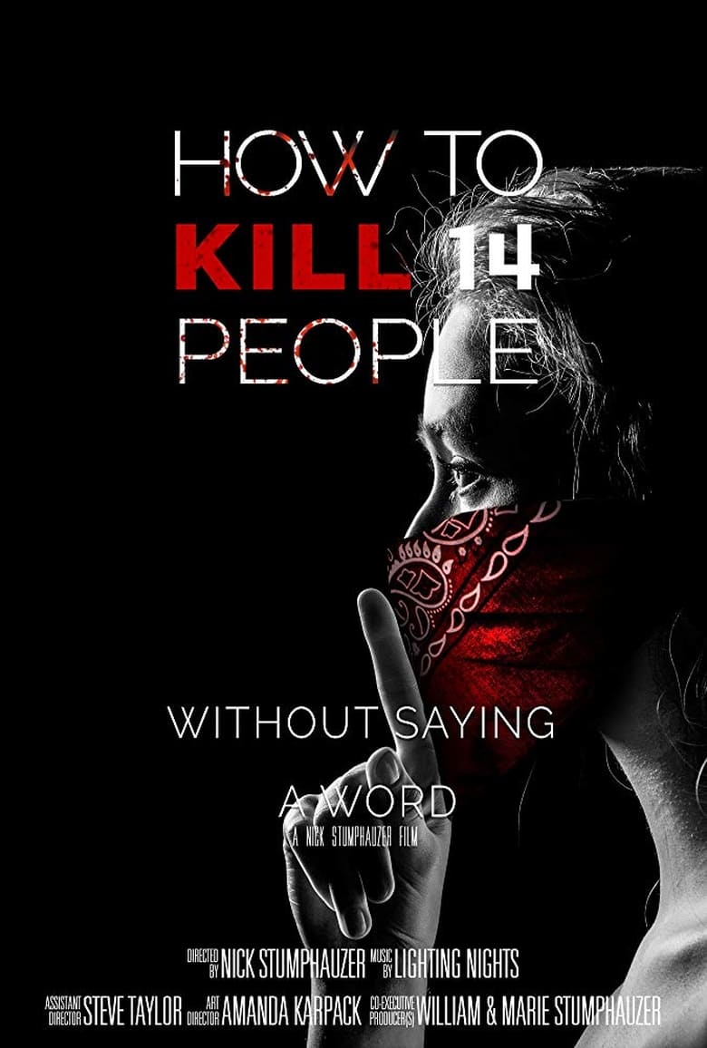 How to Kill 14 People Without Saying a Word (2018)