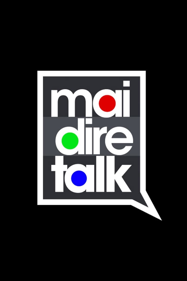 Mai dire talk (2018)