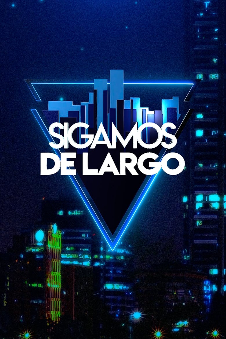 Sigamos de largo (2018)