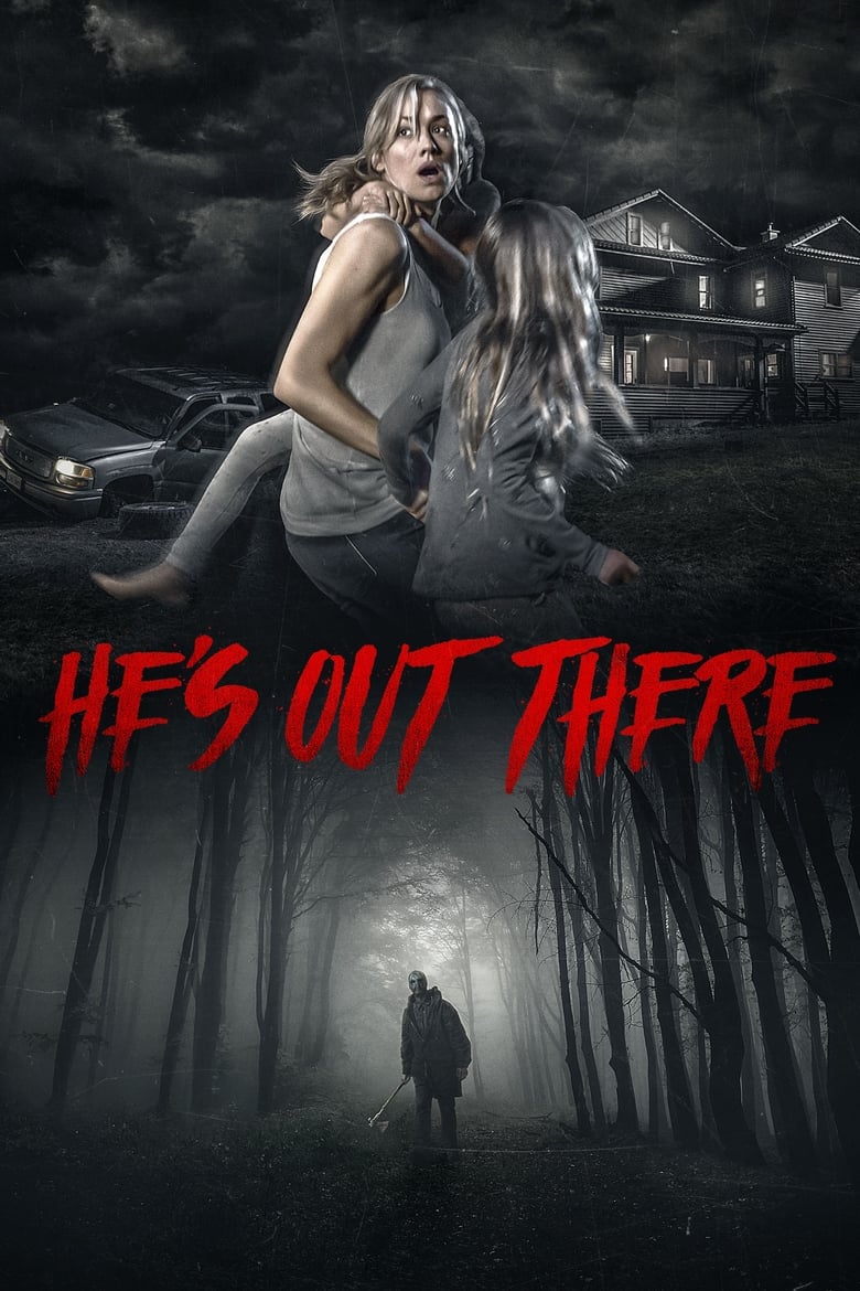 He’s Out There (2018)