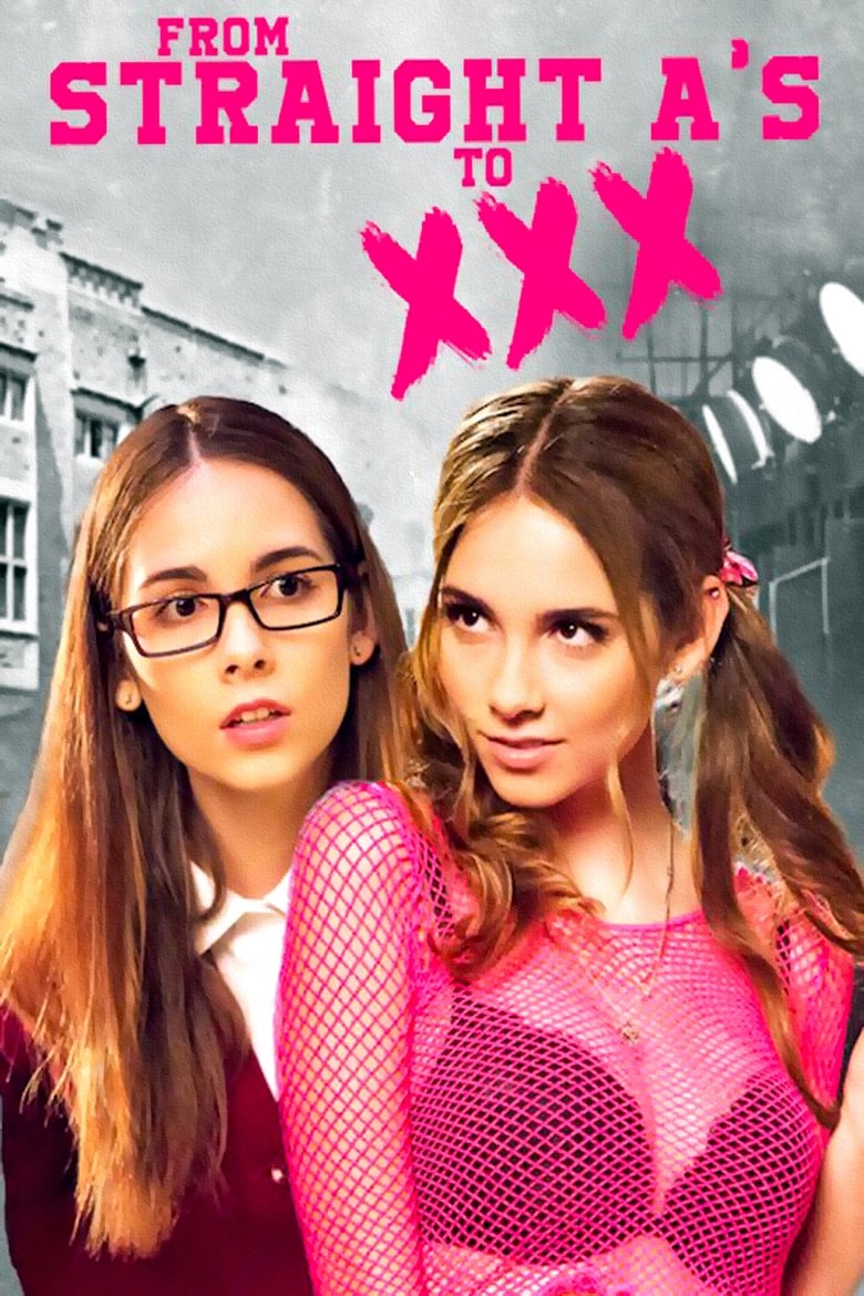 From Straight A’s to XXX (2017)