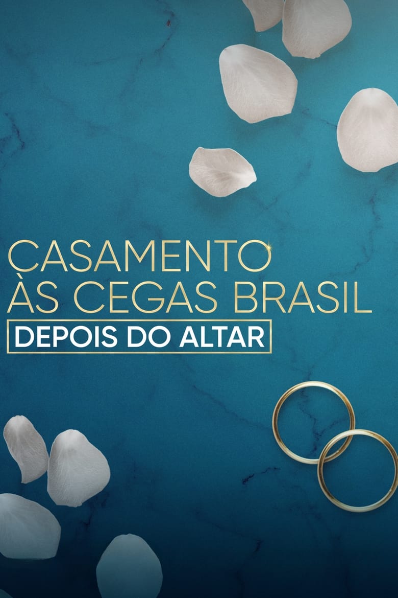 Love Is Blind Brazil: After the Altar (2023)