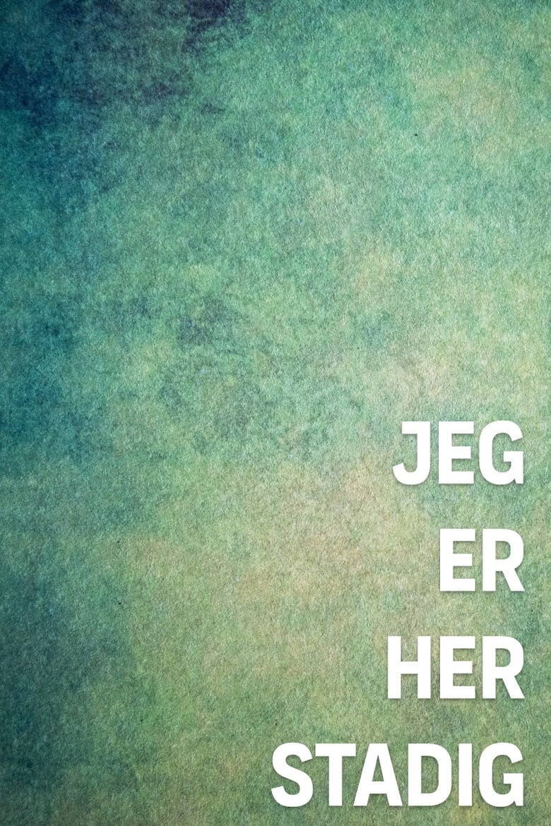 Jeg er her stadig (2018)