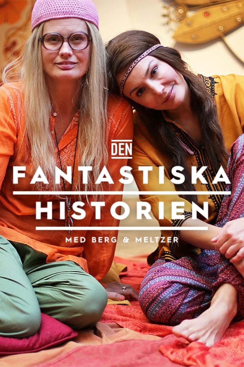 Den fantastiska historien med Berg och Meltzer (2018)