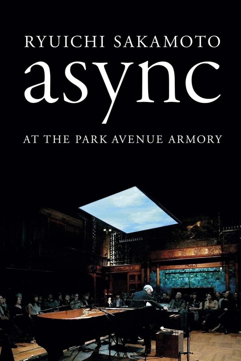 Ryuichi Sakamoto: async at the Park Avenue Armory (2018)