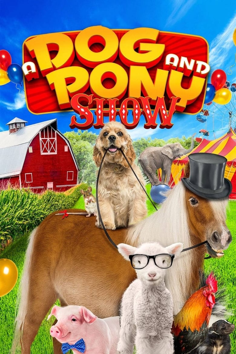 A Dog and Pony Show (2018)