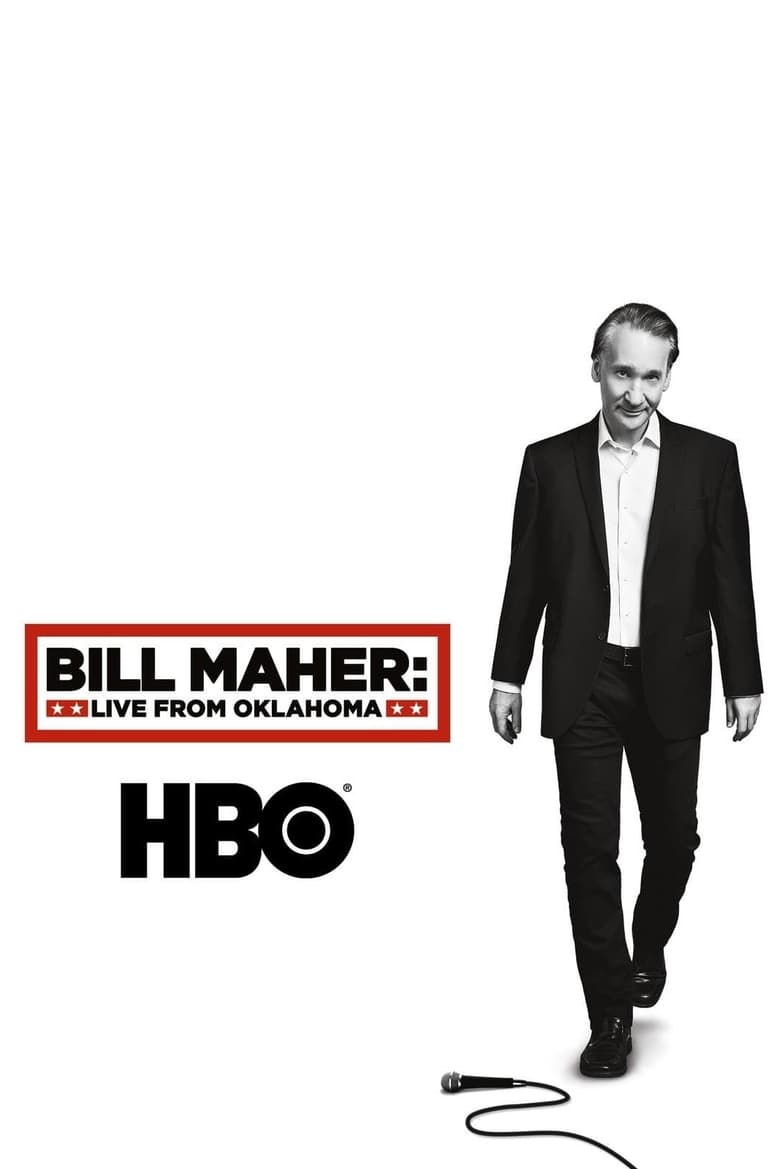 Bill Maher: Live From Oklahoma (2018)