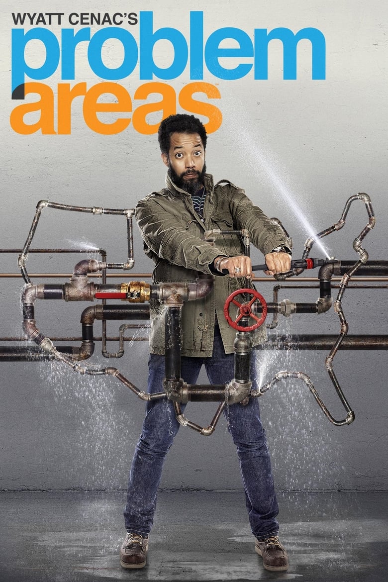 Wyatt Cenac’s Problem Areas (2018)