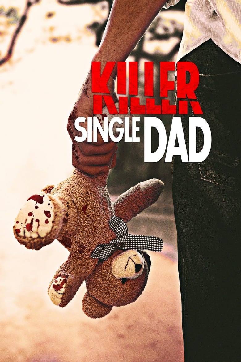 Killer Single Dad (2018)