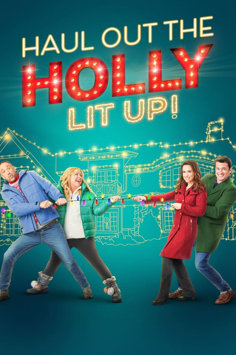 Haul Out the Holly: Lit Up (2023)