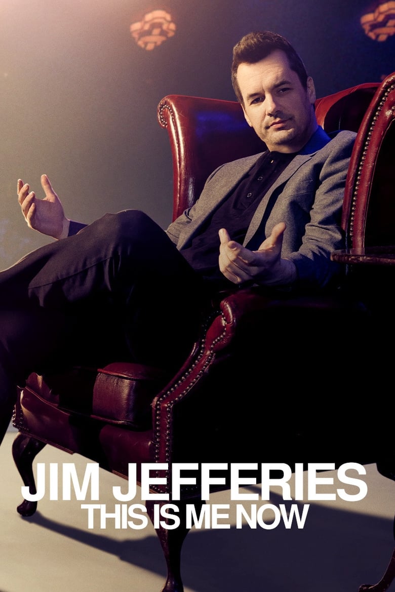 Jim Jefferies: This Is Me Now (2018)