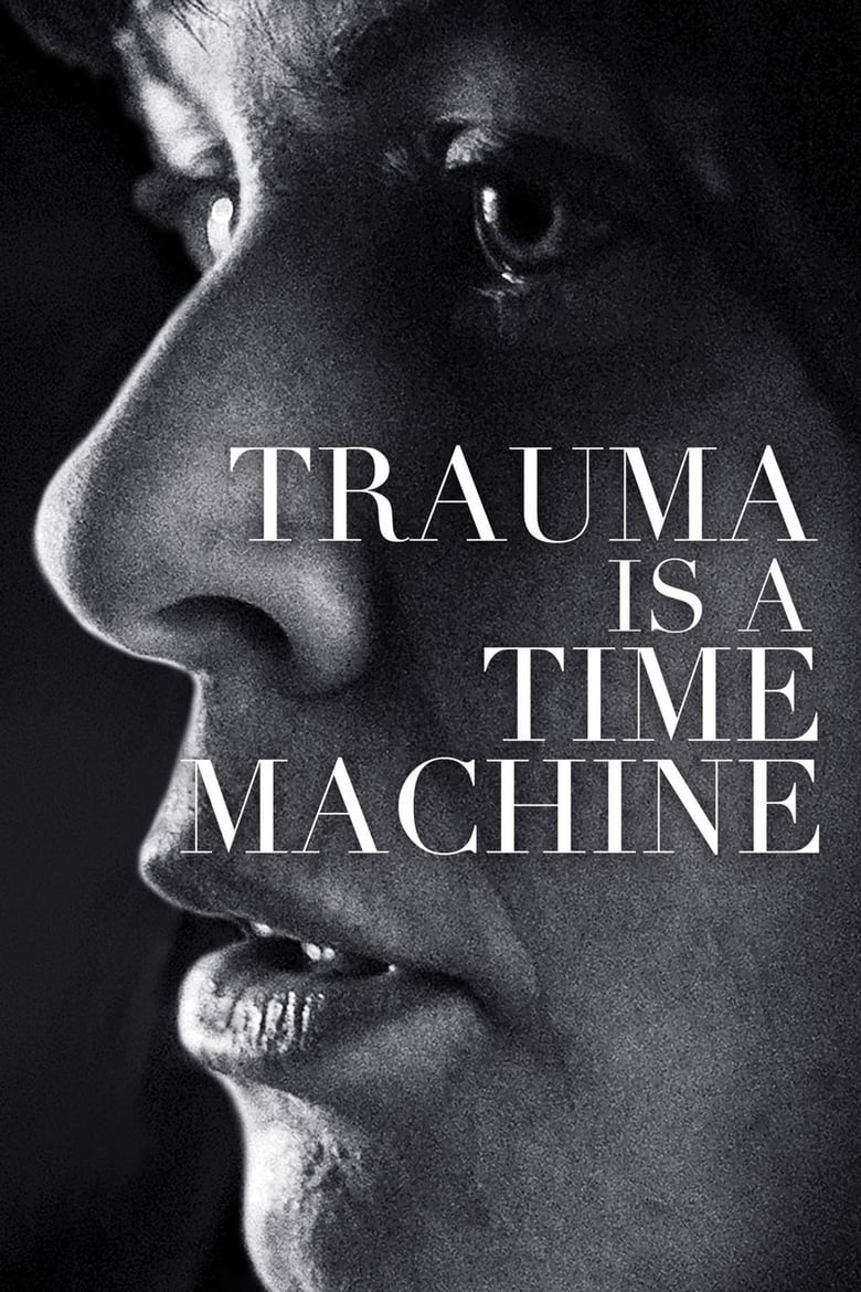 Trauma is a Time Machine (2018)